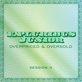 E. Pluribus Junior: Overpriced & Oversold • Session 2