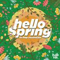 Hello Spring : Lo-Hop Essentials