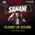 Sanani - Planet Of Sound (Episode 51)