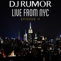 DJ Rumor Live From NYC, Episode 11: Hip Hop