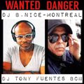 DANGER MIX - DJ B. NICE - MONTREAL & DJ TONY FUENTES FROM BARCELONA - 16.05.2022