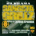 DJ Drama - Gangsta Grillz #8 (Hosted By Bubba Sparxxx) (2003)