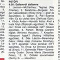Dallamról dallamra. Szerkesztő: Szőke Cecília. 1994.01.20. Petőfi rádió. 8.05-8.50.