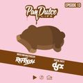 The Pan Dulce Life w/DJ Refresh - Episode 13 Special Guest DJ-X