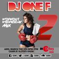 DJ OneF: Workout Wednesday Mix - BBC Radio 1Xtra 11.03.15