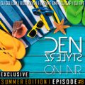 DenStylerz - On Air #8 *Summer Edition* [DANCE & HANDS UP MIX]