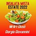 157° SOUND SYSTEM “ INSALATA MISTA ESTATE 2022 “ by MrART CLUSO’ – GIORGIO GIOVANNINI