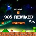 GE-Mixt 90's Remixed