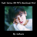 斉藤由貴 Yuki Saito 80-90's NonStop Mix!