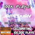 BIG DIRTY BANGERS - 100K Plays Mix - BASSLINE / HOUSE - (www.jamesjaydj.co.uk) - JAMES JAY