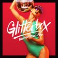HQ - Glitterbox - Hotter Than Fire - Mix 2
