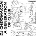 DJ Chewmacca! - mix04 - A Generation Of Club!