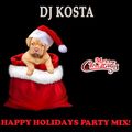 HAPPY HOLIDAYS PARTY MIX!  (  By DJ Kosta )