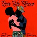 Love Life Music (Cover art by Jamilla Okubo)