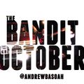 The BANDIT OCTOBER
