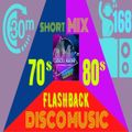 Flashback Mixado Anos 70/80 - Disco Night ===SHORT MIX 168===