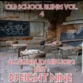 DJ EIGHT NINE PRESENTS: OLD SCHOOL BLENDS VOL. 4