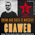 CHAWER @ Drum And Bass is Massive (Bakala Radio)_30/mar/2021
