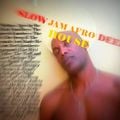 Slow Jam Afro Deep House Mix Dj Masoncr
