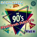 90's Flashback Friday's Vol 8