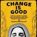 Change Is Good with DJ Short Change - 10-30-2020 - Episode #1 - I'm Ready - Blind Dog Radio