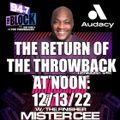 MISTER CEE THE RETURN OF THE THROWBACK AT NOON 94.7 THE BLOCK NYC 12/13/22