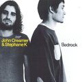 John Creamer & Stephane K - Bedrock (CD 1)