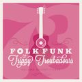 Folk Funk and Trippy Troubadours 73