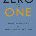 Zero to One by Peter Theil