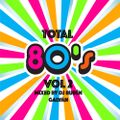 Total 80s Vol 2 Mixed Dj Rubén Galván