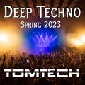 DEEP TECHNO SPRING 2023 by TOMTECH// AMSTERDAM