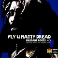 Fly U Natty Dread (Militant Roots 3) - Rewind Show on rastfm