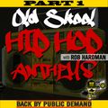 Old Skool Hip Hop Anthems Special Part 1 (Repeat) with Rob Hardman 1900-2100 20/04/2022