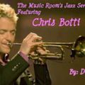 The Music Room's Jazz Series 16 - Featuring Chris Botti (Mixed By: DOC 09.12.11)