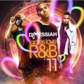 Dj Messiah Presents Ladies Love R&B #11 (R&B Blends & More!)