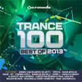 Trance 100 - Best Of 2013 (Full Continuous Mix, Pt. 4)
