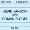 Gerd Janson B2B Roman Flügel - Robert Johnson Archive 0004 [07.19]