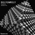 DulyUnruly 003 - Drum Attic [31-03-2018]