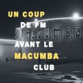 What is Happening (E27) - Un coup de FM avant le Macumba club