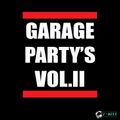 GARAGE PARTY's VOL.2 [LIVE MIX]