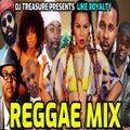DJ Treasure - LIKE ROYALTY (Reggae Mix 2020 FT Protoje, Jah Cure, Cecile, Popcaan, Chris Martin)