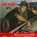 HIP HOP '90 '2000  N°2  sélection by BLACK VOICES dj  & radio (Besançon)