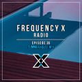 Frequency X Radio - Episode 36 (Summer House Mix)