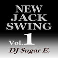 New Jack Swing Vol.1 (1987-1992) - DJ Sugar E.