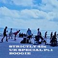 STRICTLY 45s UK SPECIAL Pt.1 >BOOGIE<