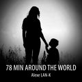 78 MIN AROUND THE WORLD - ACT 4