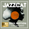 Soul Motion #29 w/ Jazz Cat - 28/10/2018