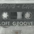 Loft Groover - Love Of Life - 1992