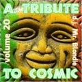 A Tribute to Cosmic vol.20