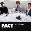 FACT Mix 3: Pivot (Warp)